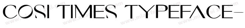 Cosi Times Typeface字体转换